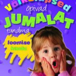 Väikelapsed õpivad Jumala tundma loomise kaudu