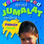 Väikelapsed õpivad Jumala tundma Päästja kaudu