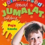 Väikelapsed õpivad Jumala tundma Poja kaudu